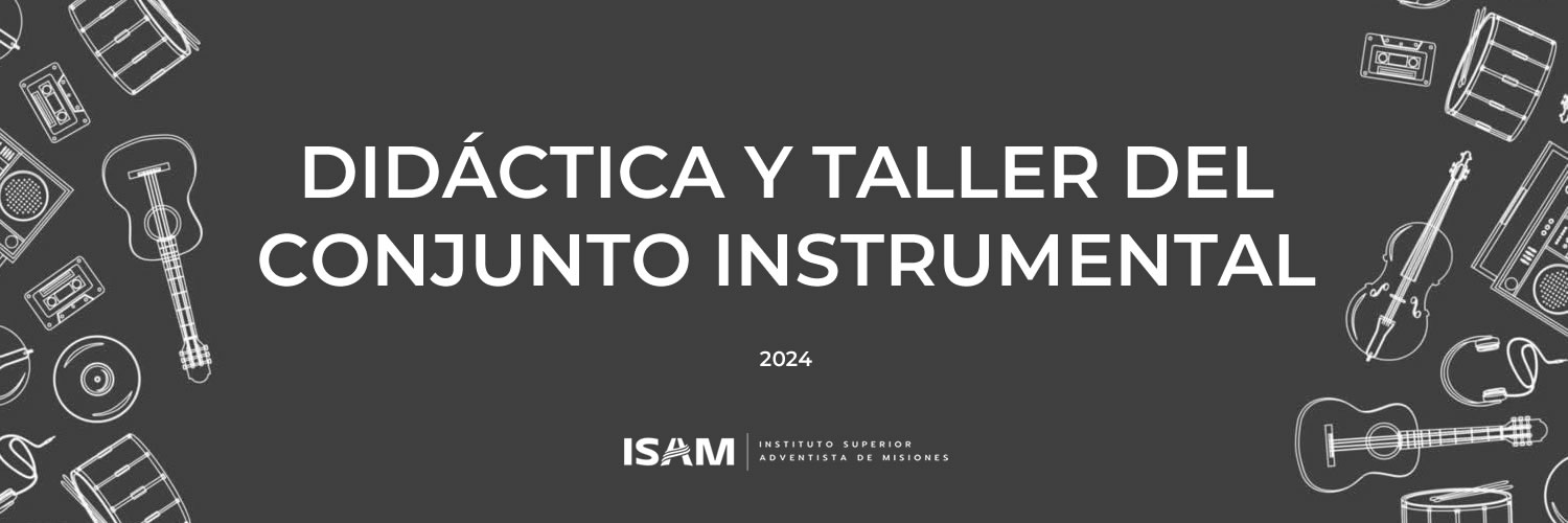 Didáctica y Taller del Conjunto Intrumental